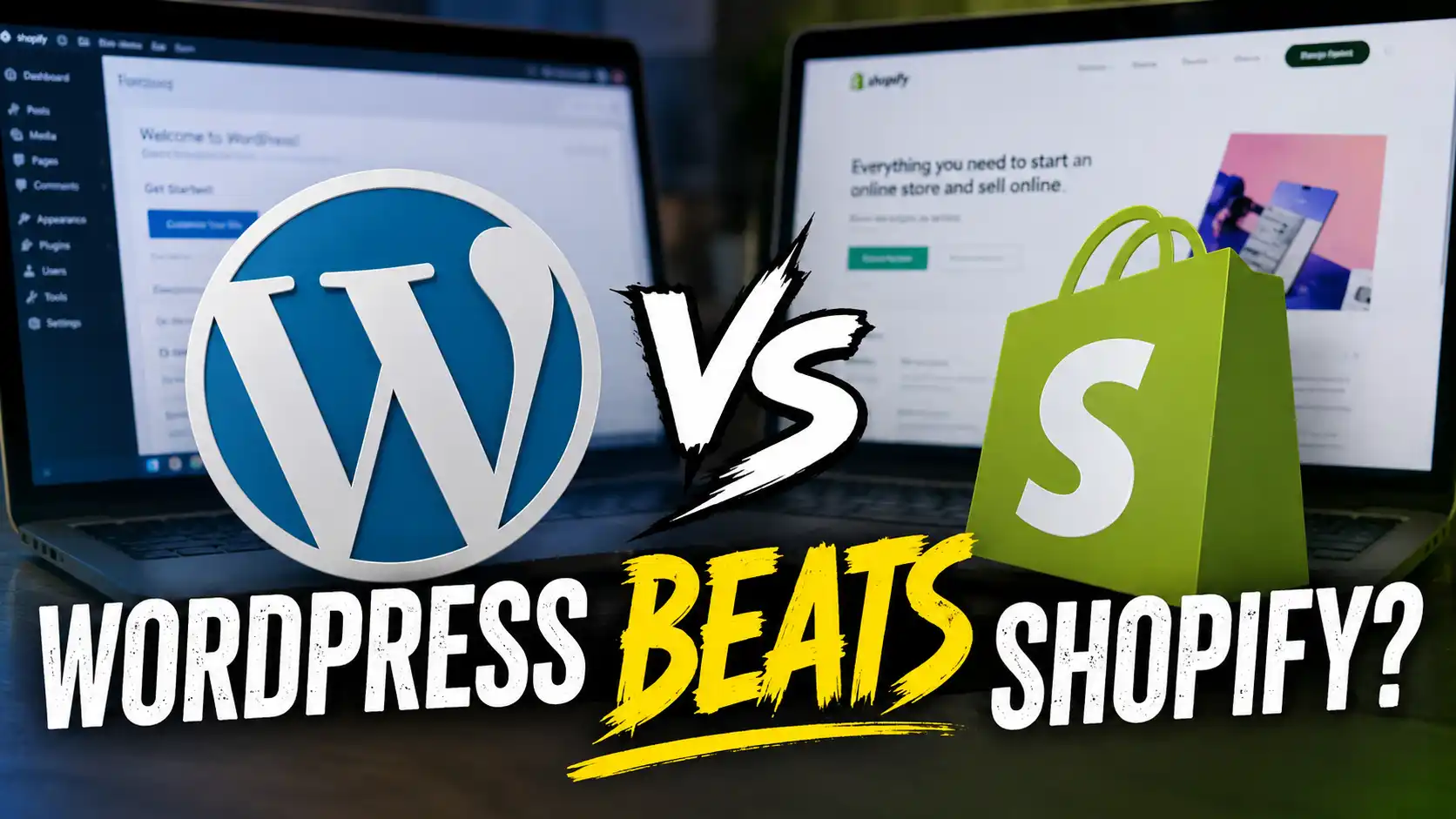 WordPress vs Shopify: Which One Should You Choose for Your Business?